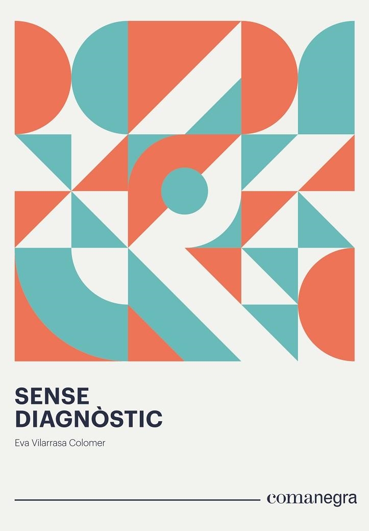 SENSE DIAGNÒSTIC | 9788418022319 | VILARRASA COLOMER, EVA | Llibreria La Gralla | Librería online de Granollers