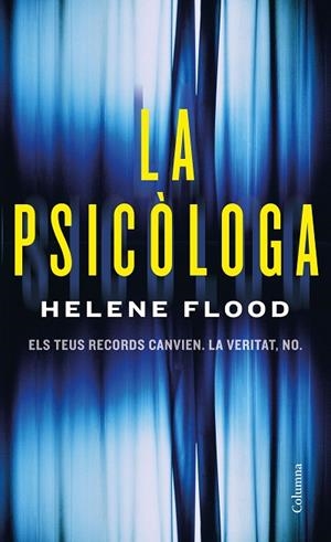 PSICÒLOGA, LA | 9788466426251 | FLOOD, HELENE | Llibreria La Gralla | Librería online de Granollers
