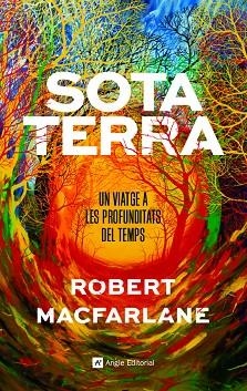 SOTA TERRA | 9788417214920 | MACFARLANE, ROBERT | Llibreria La Gralla | Librería online de Granollers