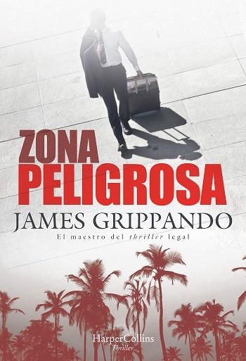 ZONA PELIGROSA | 9788491394365 | GRIPPANDO, JAMES | Llibreria La Gralla | Librería online de Granollers