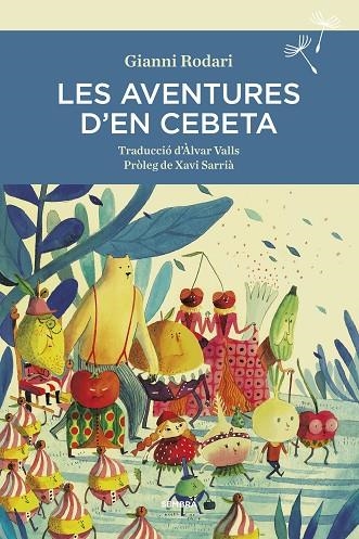 LES AVENTURES D'EN CEBETA | 9788416698400 | RODARI, GIANNI | Llibreria La Gralla | Librería online de Granollers