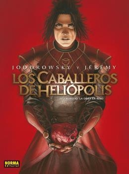 LOS CABALLEROS DE HELIÓPOLIS 3. RUBEDO LA OBRA EN ROJO | 9788467940503 | ALEJANDRO JODOROWSKY / JÉRÉMY | Llibreria La Gralla | Llibreria online de Granollers
