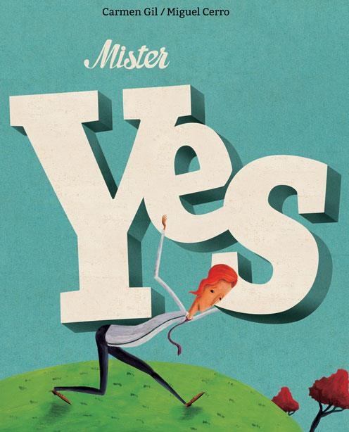 MISTER YES | 9788416733361 | GIL, CARMEN | Llibreria La Gralla | Llibreria online de Granollers