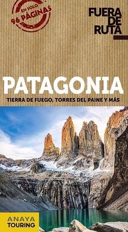 PATAGONIA 2020 | 9788491582533 | ANAYA TOURING/PAGELLA ROVEA, GABRIELA | Llibreria La Gralla | Llibreria online de Granollers