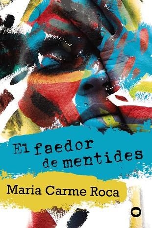 FAEDOR DE MENTIDES, EL | 9788448952204 | ROCA, MARIA CARME | Llibreria La Gralla | Llibreria online de Granollers
