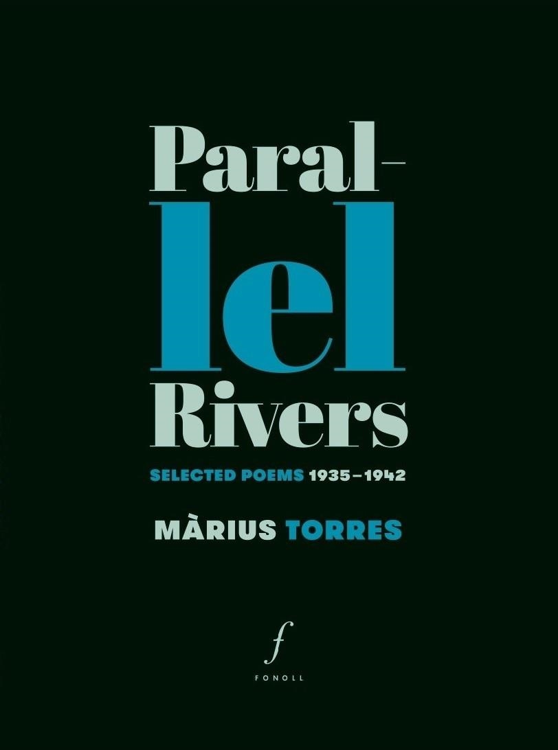 PARAL-LEL RIVERS (EDICIÓ BILINGÜE CATALÀ/ ANGLÈS) | 9788494994067 | TORRES, MÀRIUS | Llibreria La Gralla | Librería online de Granollers