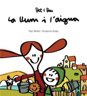 LLUM I L'AIGUA, LA | 9788415269953 | MOLIST, PEP / AYALA, SUSANNA | Llibreria La Gralla | Librería online de Granollers