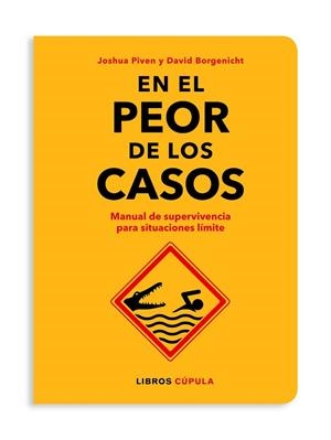 EN EL PEOR DE LOS CASOS | 9788448026592 | BORGENICHT / JOSHUA PIVEN, DAVID | Llibreria La Gralla | Librería online de Granollers