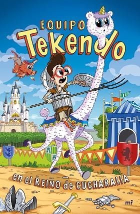 EQUIPO TEKENDO EN EL REINO DE CUCHARALIA | 9788427046788 | TEKENDO | Llibreria La Gralla | Librería online de Granollers