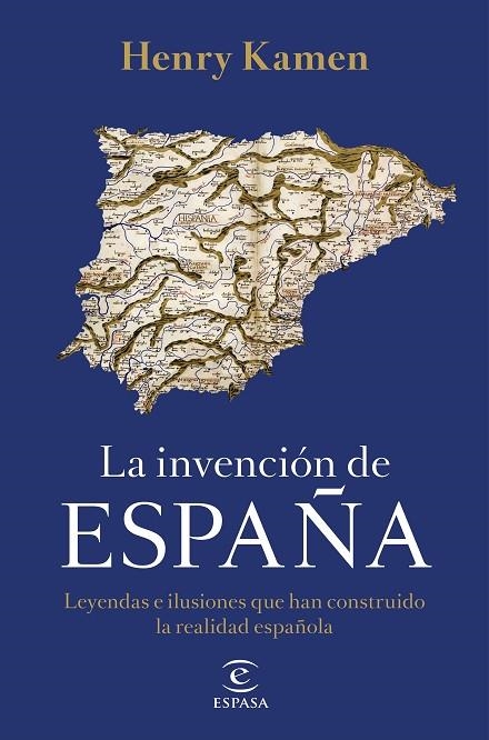 INVENCIÓN DE ESPAÑA, LA | 9788467058161 | KAMEN, HENRY | Llibreria La Gralla | Librería online de Granollers