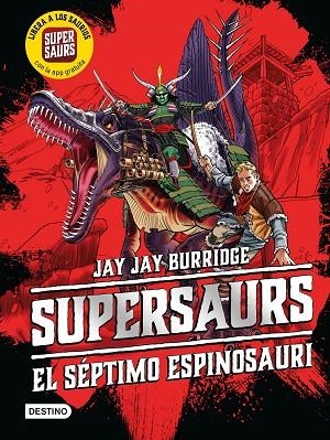 SUPERSAURS 5. EL SÉPTIMO ESPINOSAURI | 9788408222446 | BURRIDGE, JAY | Llibreria La Gralla | Llibreria online de Granollers