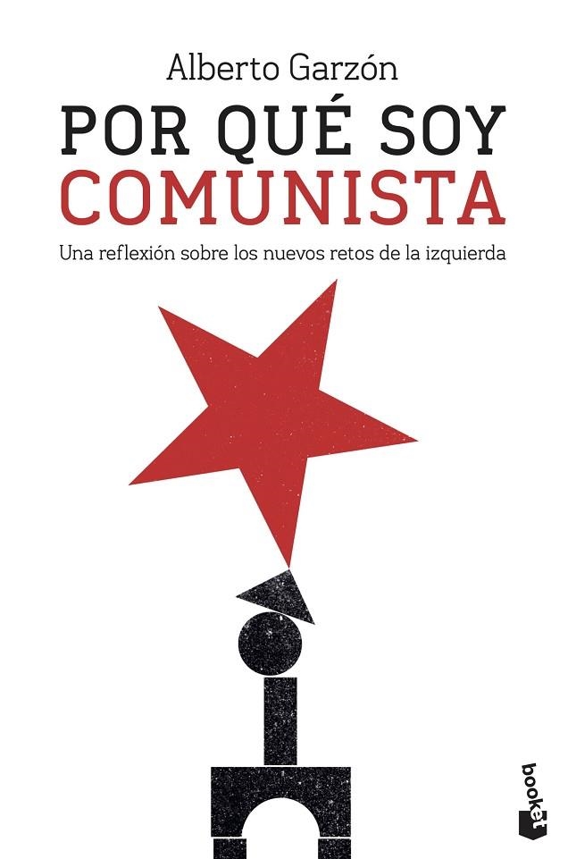 POR QUÉ SOY COMUNISTA | 9788499428833 | GARZÓN, ALBERTO | Llibreria La Gralla | Librería online de Granollers