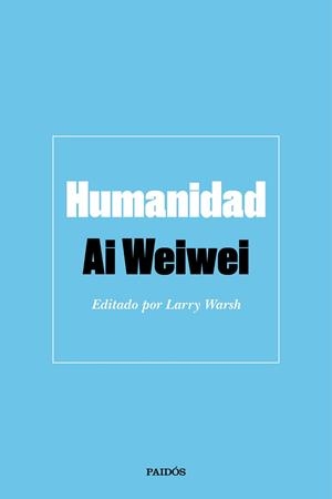 HUMANIDAD | 9788449336744 | WEIWEI, AI | Llibreria La Gralla | Llibreria online de Granollers