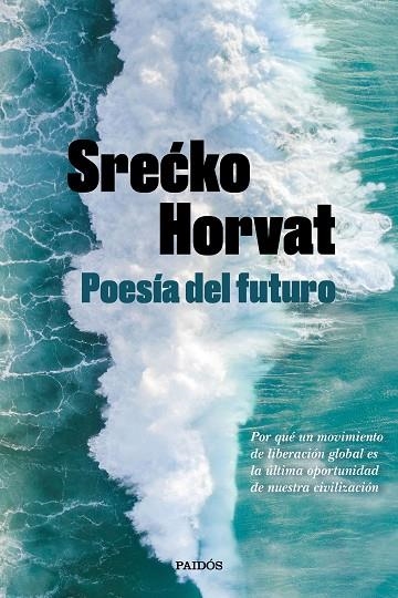 POESÍA DEL FUTURO | 9788449336560 | HORVAT, SRECKO | Llibreria La Gralla | Llibreria online de Granollers