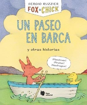 FOX + CHICK. UN PASEO EN BARCA Y OTRAS HISTORIAS | 9788494983085 | RUZZIER, SERGIO | Llibreria La Gralla | Librería online de Granollers