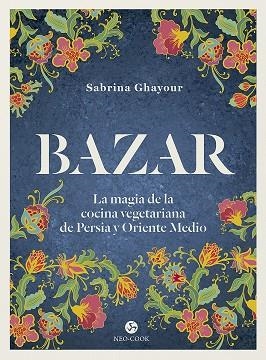 BAZAR | 9788415887492 | GHAYOUR, SABRINA | Llibreria La Gralla | Llibreria online de Granollers