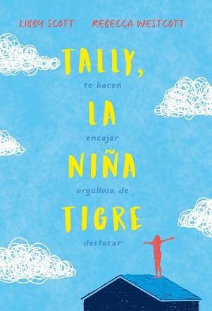 TALLY, LA NIÑA TIGRE | 9788417761899 | SCOTT, LIBBY/WESTCOTT, REBECCA | Llibreria La Gralla | Llibreria online de Granollers