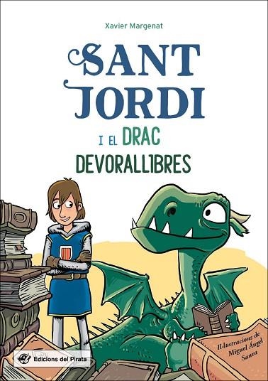 SANT JORDI I EL DRAC DEVORALLIBRES | 9788417207304 | MARGENAT GODOY, XAVIER | Llibreria La Gralla | Llibreria online de Granollers