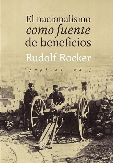 NACIONALISMO COMO FUENTE DE BENEFICIOS, EL  | 9788417386542 | ROCKER, RUDOLF | Llibreria La Gralla | Librería online de Granollers