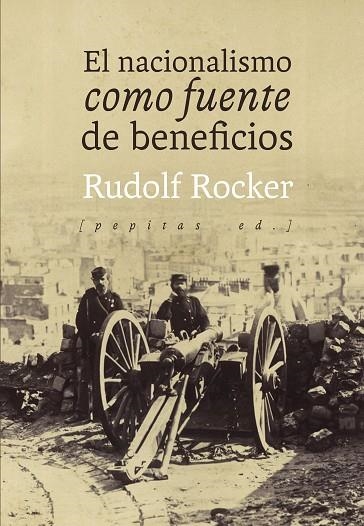 NACIONALISMO COMO FUENTE DE BENEFICIOS, EL  | 9788417386542 | ROCKER, RUDOLF | Llibreria La Gralla | Llibreria online de Granollers