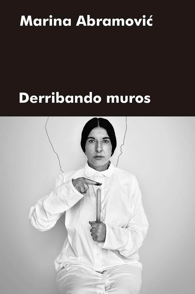 DERRIBANDO MUROS | 9788417893880 | ABRAMOVIC, MARINA | Llibreria La Gralla | Llibreria online de Granollers