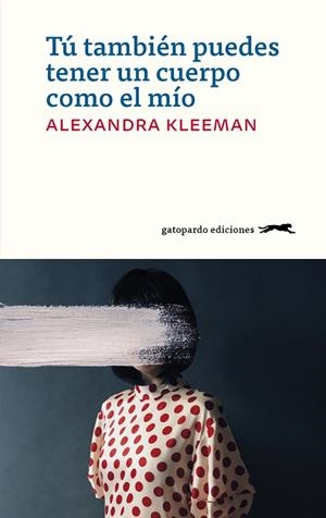 TU TAMBIEN PUEDES TENER UN CUERPO COMO EL MIO | 9788412141405 | KLEEMAN ALEXANDRA | Llibreria La Gralla | Librería online de Granollers