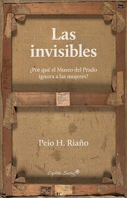 INVISIBLES, LAS | 9788412135411 | H. RIAÑO, PEIO | Llibreria La Gralla | Llibreria online de Granollers