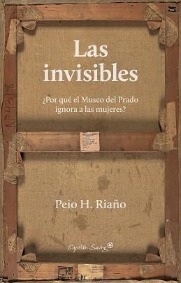 INVISIBLES, LAS | 9788412135411 | H. RIAÑO, PEIO | Llibreria La Gralla | Librería online de Granollers