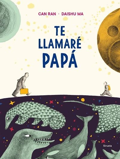 TE LLAMARÉ PAPÁ | 9788417996666 | RAN, CAN; MA, DAISHU | Llibreria La Gralla | Llibreria online de Granollers