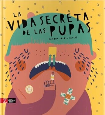 VIDA SECRETA DE LAS PUPAS, LA  | 9788417374433 | TOLOSA SISTERÉ, MARIONA | Llibreria La Gralla | Librería online de Granollers