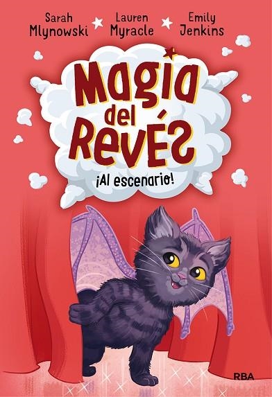MAGIA DEL REVÉS 3. AL ESCENARIO | 9788427215818 | MLYNOWSKI SARAH/MYRACLE LAUREN/JENKINS EMILY | Llibreria La Gralla | Librería online de Granollers
