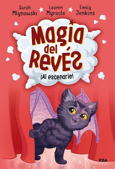 MAGIA DEL REVÉS 3. AL ESCENARIO | 9788427215818 | MLYNOWSKI SARAH/MYRACLE LAUREN/JENKINS EMILY | Llibreria La Gralla | Llibreria online de Granollers