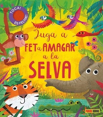 JUGA A FET A AMAGAR A LA SELVA | 9788413341576 | VV.AA | Llibreria La Gralla | Librería online de Granollers