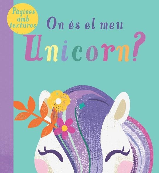 ON ES EL MEU UNICORN? | 9788413341521 | VV.AA | Llibreria La Gralla | Llibreria online de Granollers