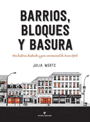 BARRIOS BLOQUES Y BASURA | 9788417800505 | WERTZ, JULIA | Llibreria La Gralla | Librería online de Granollers