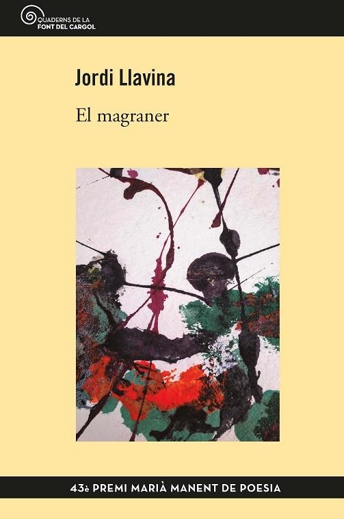 MAGRANER, EL | 9788490349304 | LLAVINA, JORDI | Llibreria La Gralla | Llibreria online de Granollers