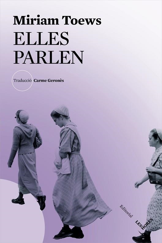 ELLES PARLEN | 9788494904981 | TOEWS, MIRIAM | Llibreria La Gralla | Llibreria online de Granollers