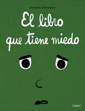 LIBRO QUE TIENE MIEDO, EL | 9788494925740 | RAMADIER, CÉDRIC | Llibreria La Gralla | Llibreria online de Granollers