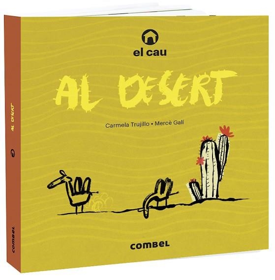 EL CAU AL DESERT | 9788491015703 | TRUJILLO, CARMELA | Llibreria La Gralla | Librería online de Granollers