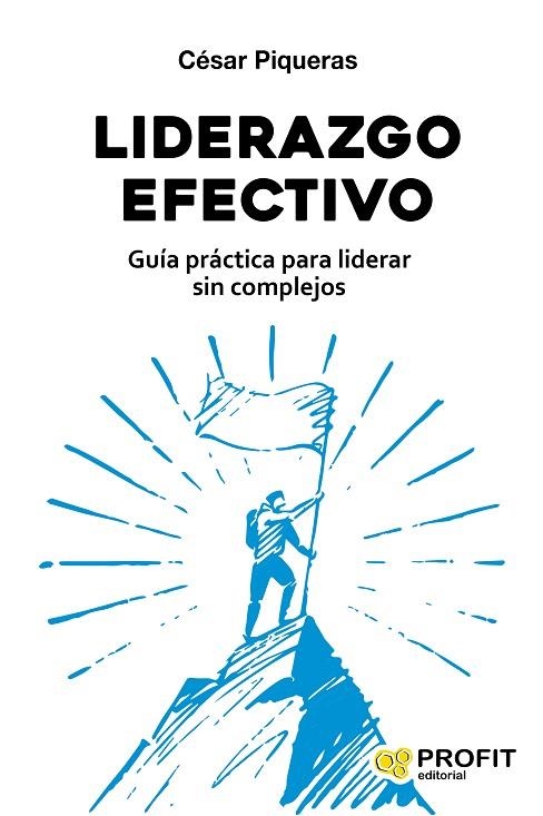 LIDERAZGO EFECTIVO | 9788417942427 | PIQUERAS, CESAR | Llibreria La Gralla | Llibreria online de Granollers