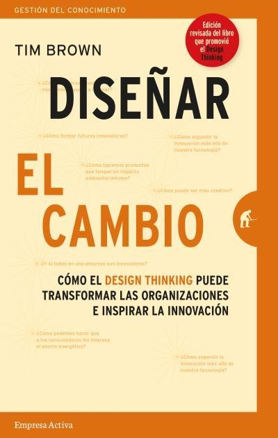 DISEÑAR EL CAMBIO | 9788416997268 | BROWN, TIM | Llibreria La Gralla | Librería online de Granollers