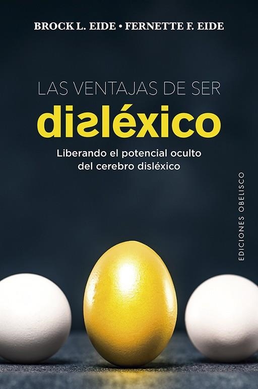 VENTAJAS DE SER DISLÉXICO, LAS | 9788491115601 | BROCK L. EIDE/EIDE, FERNETTE F. | Llibreria La Gralla | Librería online de Granollers