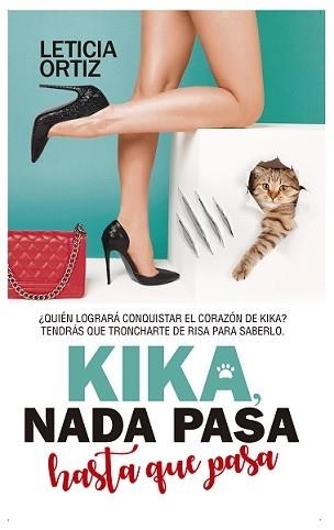 KIKA. NADA PASA HASTA QUE PASA | 9788417828325 | ORTIZ, LETICIA | Llibreria La Gralla | Llibreria online de Granollers