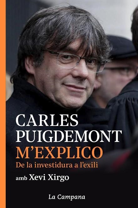 M'EXPLICO | 9788416863914 | PUIGDEMONT, CARLES; XIRGO, XEVI | Llibreria La Gralla | Librería online de Granollers