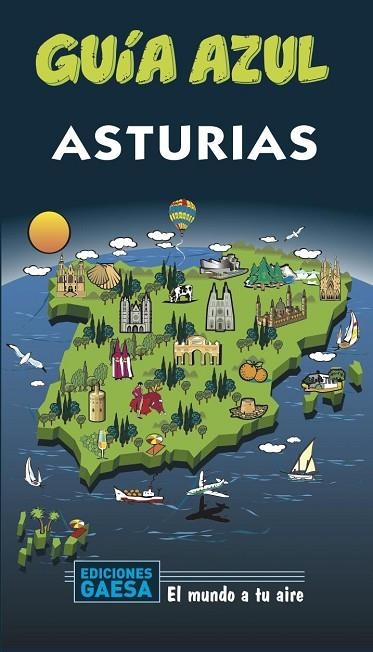 ASTURIAS GUIA AZUL 2020 | 9788417823702 | GARCÍA, JESÚS; MONREAL, MANUEL | Llibreria La Gralla | Llibreria online de Granollers