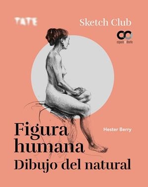 FIGURA HUMANA DIBUJO DEL NATURAL | 9788441542167 | BERRY, HESTER | Llibreria La Gralla | Librería online de Granollers