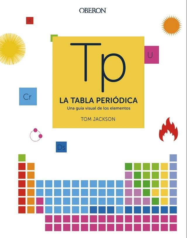 TABLA PERIÓDICA, LA  | 9788441541825 | JACKSON, TOM | Llibreria La Gralla | Llibreria online de Granollers