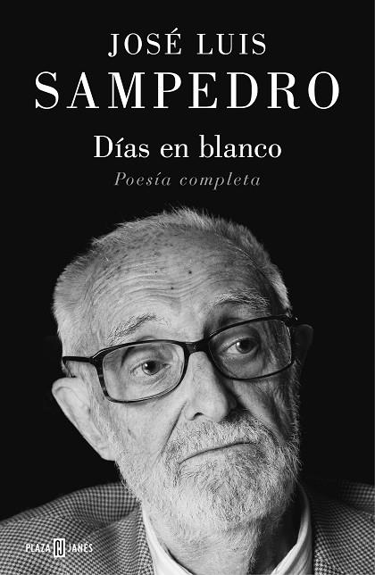 DÍAS EN BLANCO | 9788401024542 | SAMPEDRO, JOSÉ LUIS | Llibreria La Gralla | Librería online de Granollers