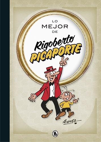 LO MEJOR DE RIGOBERTO PICAPORTE | 9788402423313 | SEGURA, ROBERT | Llibreria La Gralla | Llibreria online de Granollers