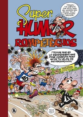 ROMPETECHOS. ¡VIVIR PARA VER! (SÚPER HUMOR MORTADELO 37) | 9788402421777 | IBÁÑEZ, FRANCISCO | Llibreria La Gralla | Librería online de Granollers